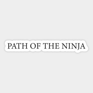 Path of the ninja Sticker